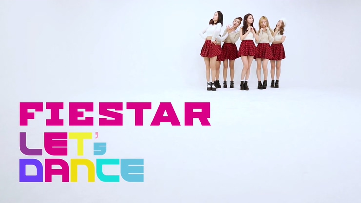 Let*s Dance FIESTAR 《I Don*t Know》 1080P
