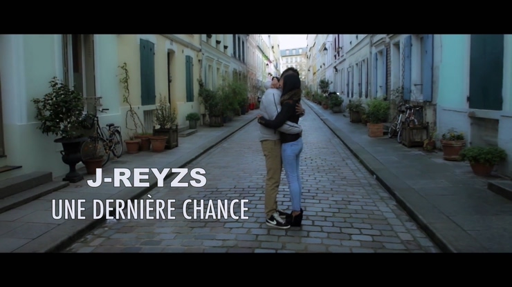 J.Reyzs 《Une Dernière Chance Mon Amour》 1080P