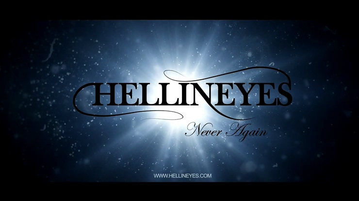 Hellineyes 《Never Again》 1080P