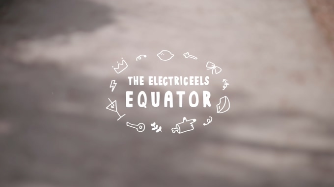 The Electriceels 《Equator》 10