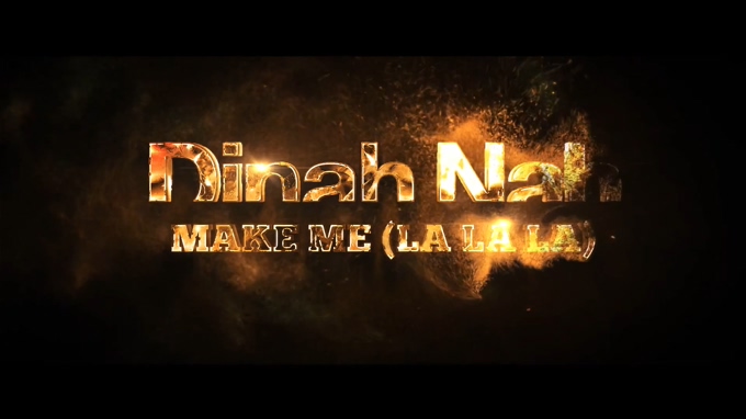 Dinah Nah 《Make Me》 1080P