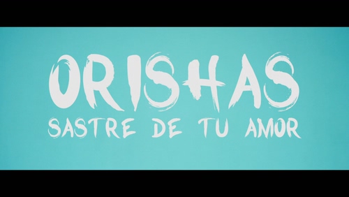 Orishas 《Sastre de Tu Amor》 1080P