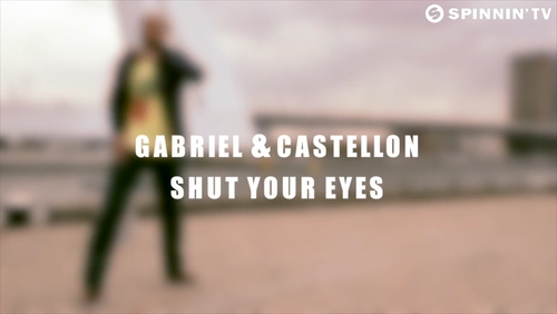 Gabriel & Castellon 《Shut Your 