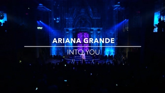 Ariana Grande 《Into You》 1080P