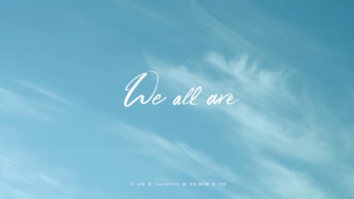 MIRROR《We All Are》1080P